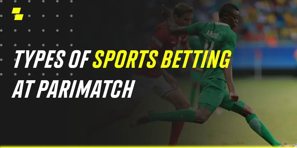 The parimatch in platform offers a wide range of markets they players can bet on.
