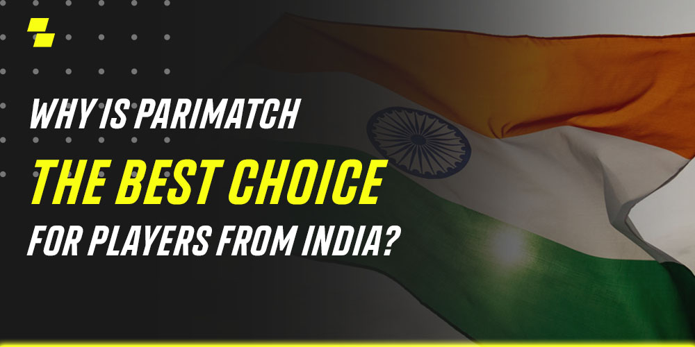 People in India can legally gamble on sports and play the casino with Parimatch.