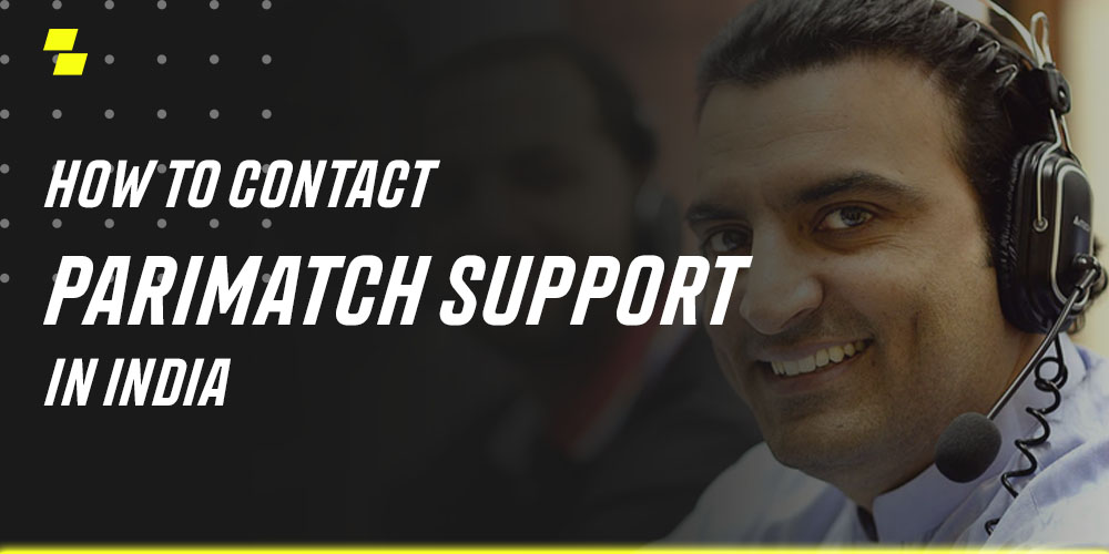 How to Contact Parimatch Support in India